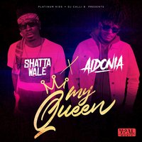 My Queen - Shatta Wale, Aidonia