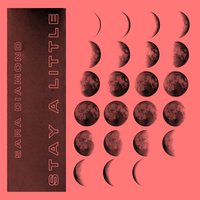 Stay a Little - Sara Diamond