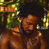 I Swear (I'll Be) - Lennox