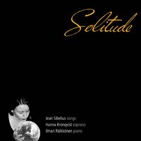Flickan Kom Ifrån Sin Älsklings Möte - Soprano Hanna Kronqvist, Ян Сибелиус, Johan Ludvig Runeberg