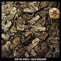 Mean Demeanor - Run the Jewels
