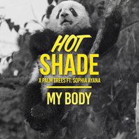 My Body - Hot Shade, Palm Trees