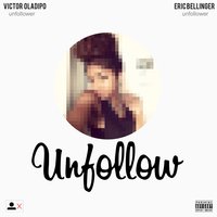 Unfollow - Victor Oladipo, Eric Bellinger