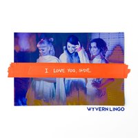I Love You, Sadie - Wyvern Lingo, Benza, Jafaris