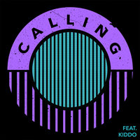 Calling - MagnusTheMagnus, KIDDO