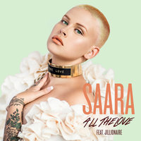 All The Love - Saara, Jillionaire