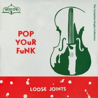 Is It All over My Face? - Loose Joints, Larry Levan