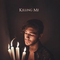 Killing Me - Jacob Whitesides
