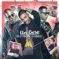 Un Beso - Baby Rasta Y Gringo, Maluma