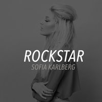 rockstar - Sofia Karlberg
