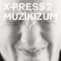 Angel - X-Press 2