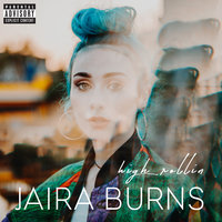 High Rollin - Jaira Burns