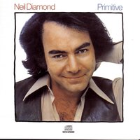 Primitive - Neil Diamond
