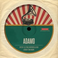 Crier ton nom - Salvatore  Adamo