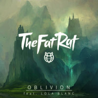 Oblivion - TheFatRat, Lola Blanc
