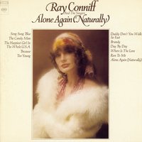 Alone Again (Naturally) - Ray Conniff, The Singers
