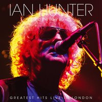All the Way from Memphis - Ian Hunter & The Rant Band, Brian May, Joe Elliott
