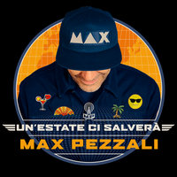 Un'estate ci salverà - Max Pezzali