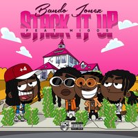 Stack It Up - Bando Jonez, Migos