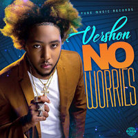No Worries - Vershon