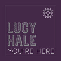 You're Here - Lucy Hale