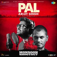 Pal (From "Monsoon Shootout") - Arijit Singh, Rochak Kohli