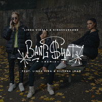 Bængshot - Linda Vidala, KingSkurkOne, Linda Pira