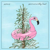 Permanently Lost - Somos