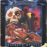 Deathrow Hustlah - Ramirez