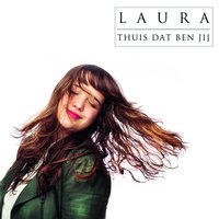 Thuis dat ben jij - Laura