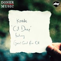 Cut Deep - Great Good Fine Ok