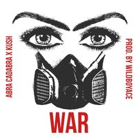 War - ABRA CADABRA, Kush