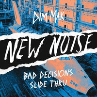 Slide Thru - Bad Decisions