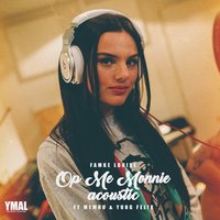 Op Me Monnie - Famke Louise, Memru, Yung Felix