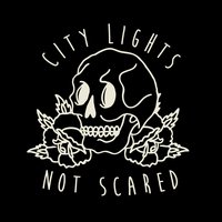 Not Scared - City Lights
