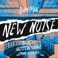 Gotta Shine - Bijou, Germ