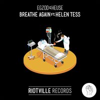 Breathe Again - Egzod, Heuse