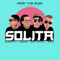 Solita - Bad Bunny, Wisin, Almighty