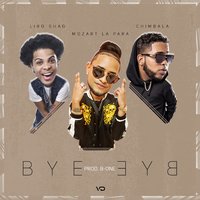 Bye Bye - Mozart La Para, Chimbala, Liro Shaq
