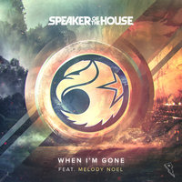When I'm Gone - Speaker of the House, Melody Noel