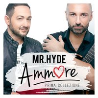 Non voglio perderti - Mr. Hyde, Gianluca Capozzi