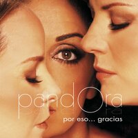 Me Cuesta Tanto Olvidarte - Pandora