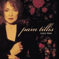 You Put The Lonely On Me - Pam Tillis