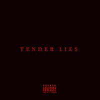 Tender Lies - Türküm