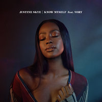 Know Myself - Justine Skye, Vory