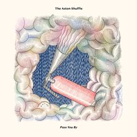 Pass You By - The Aston Shuffle