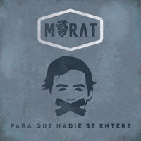 Para Que Nadie Se Entere - Morat