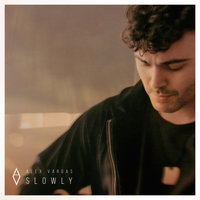 Slowly (Draft) - Alex Vargas