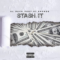 Stash It - VL Deck, 21 Savage
