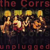 Forgiven, Not Forgotten - The Corrs